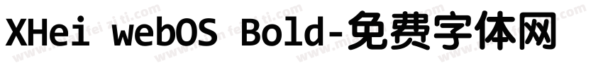 XHei webOS Bold字体转换